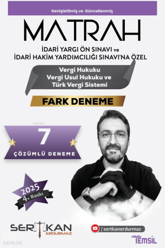 Matrah İYÖS İdari Hakimlik Vergi Hukuku, Vergi Usul Hukuku ve Türk Vergi Sistemi Fark 7 Deneme Çözümlü