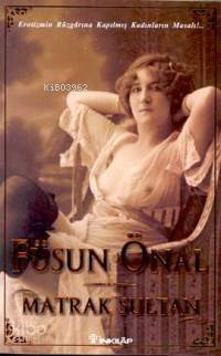Matrak Sultan | Füsun Önal | İnkılâp Kitabevi