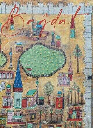 Matrakçı Nasuh'un Bağdat'ı