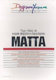 Matta Tanrı Sözü ile Yaşam Değiştiren Karşılaşma