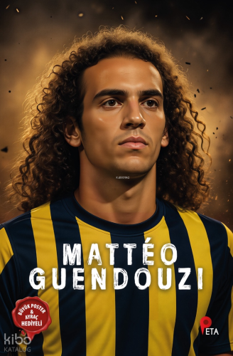 Mattéo Guendouzi | Can Eren | Peta Kitap