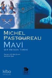 Mavi - Bir Rengin Tarihi