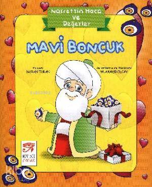 Mavi Boncuk; Nasrettin Hoca ve Değerler