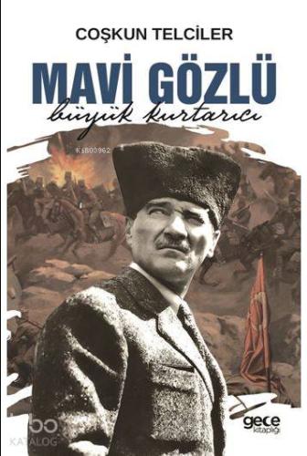 Mavi Gözlü Büyük Kurtarıcı