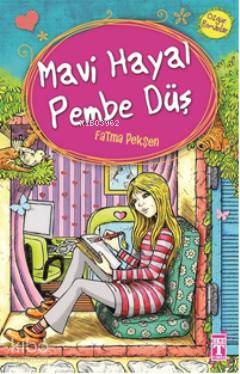 Mavi Hayal Pembe Düş