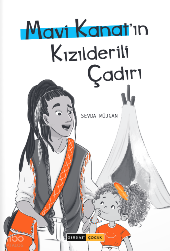 Mavi Kanat'ın Kızılderili Çadırı 1 | Sevda Müjgan | Gendaş Çocuk