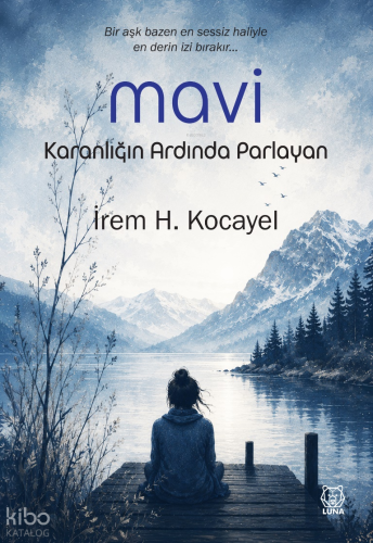 Mavi;Karanlığın Ardında Parlayan