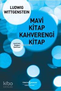Mavi Kitap Kahverengi Kitap | Ludwig Wittgenstein | Türkiye İş Bankası