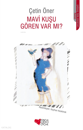 Mavi Kuşu Gören Var mı?