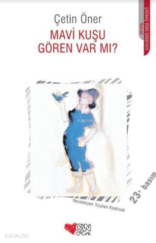 Mavi Kuşu Gören Var mı?