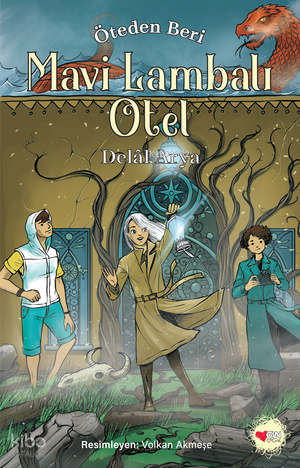 Mavi Lambalı Otel - Öteden Beri 2 | Delal Arya | Can Çocuk Yayınları