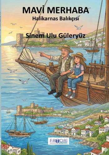 Mavi Merhaba | Sinem Ulu Güleryüz | Favori Yayınları