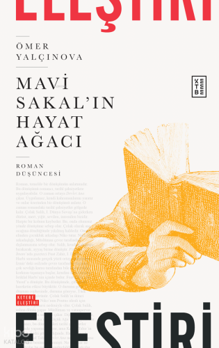 Mavi Sakal’ın Hayat Ağacı;Roman Düşüncesi