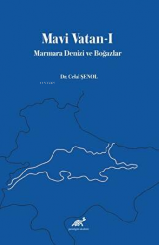 Mavi Vatan-I Marmara Denizi ve Boğazlar