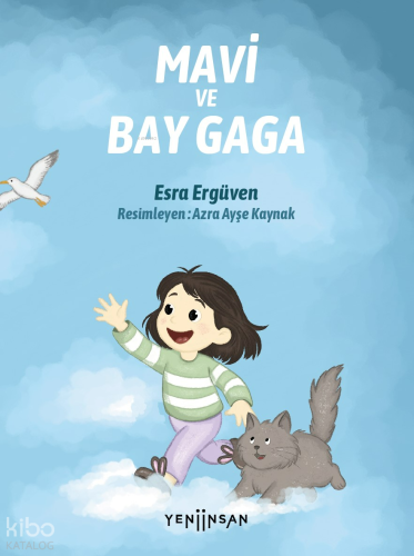 Mavi ve Bay Gaga | Esra Ergüven | Yeni İnsan Yayınevi