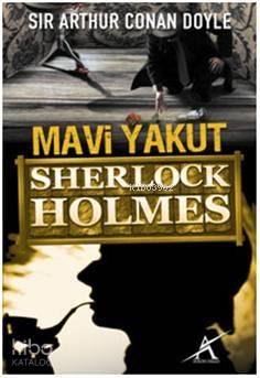 Mavi Yakut; Sherlock Holmes | Arthur Conan Doyle | Avrupa Yakası Yayın