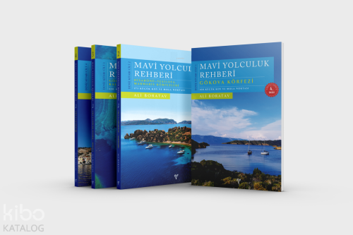 Mavi Yolculuk Rehberi (4 Cilt Deniz Kitabı);(Güncellenmiş ve Genişletilmiş 4. Baskı)