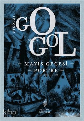Mayıs Gecesi - Portre | Nikolay Vasilyeviç Gogol | Yordam Kitap