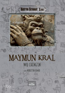 Maymun Kral - Batı’ya Seyahat 2. Cilt | Wu Cheng’en | Nobel Kültür Yay