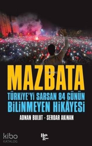 Mazbata; Türkiye'yi Sarsan 84 Günün Bilinmeyen Hikayesi