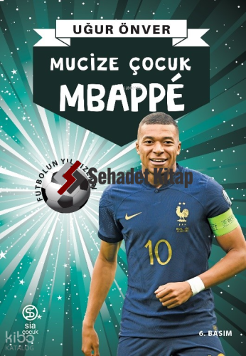 Mbappe; Mucize Çocuk