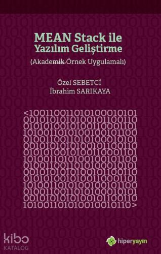 Mean Stack ile Yazılım Geliştirme; (Akademik Örnek Uygulamalı) | H. İb