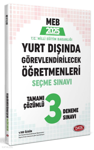 Meb Yurt Dışında Görevlendirilecek Öğretmenleri Seçme Sınavı Tamamı Çözümlü 3 Deneme Sınavı
