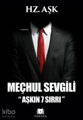 Meçhul Sevgili "Aşkın 7 Sırrı"