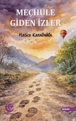 Meçhule Giden İzler | Hatice Karabakla | Aysima Yayınları