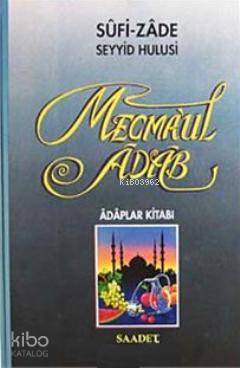Mecmaul Adab, Adaplar Kitabı (İthal Kağıt); Adaplar Kitabı