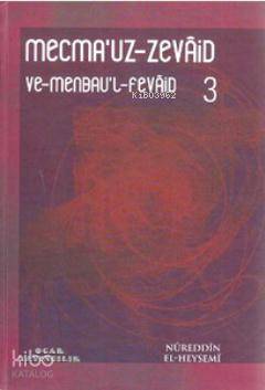 Mecma'uz-Zevaid ve Menbau'l-Fevaid 3