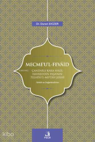 Mecmeʻu’l-Fevâid | Duran Ekizer | Fecr Yayınları