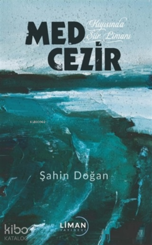 Med Cezir;Kıyısında Şiir Limanı