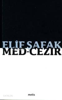 Med-Cezir | Elif Şafak | Metis Yayıncılık