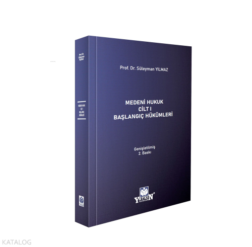 Medeni Hukuk Cilt 1 - Başlangıç Hükümleri