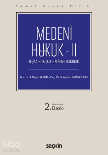 Medeni Hukuk – II;(Eşya Hukuku – Miras Hukuku)