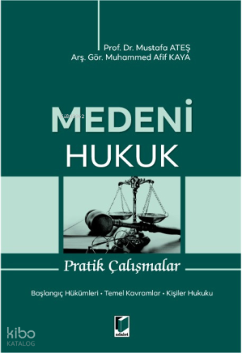 Medeni Hukuk Pratik Çalışmalar