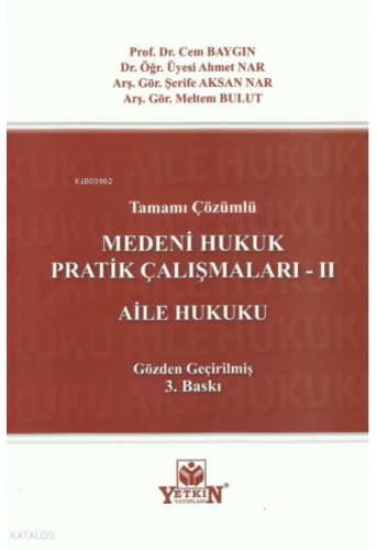 Medeni Hukuk Pratik Çalışmaları – II Aile Hukuku