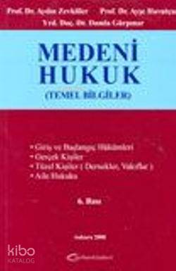 Medeni Hukuk; Temel Bilgiler
