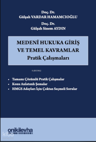 Medeni Hukuka Giriş ve Temel Kavramlar Pratik Çalışmaları