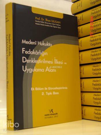 Medeni Hukukta Fedakarlığın Denkleştirilmesi İlkesi ve Uygulama Alanı
