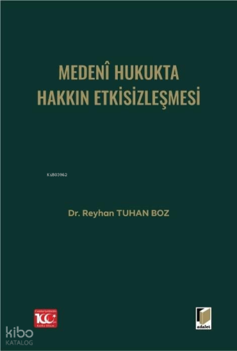 Medenî Hukukta Hakkın Etkisizleşmesi