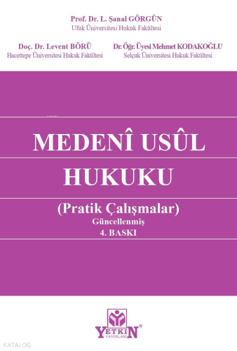 Medeni Usul Hukuku - Pratik Çalışmalar