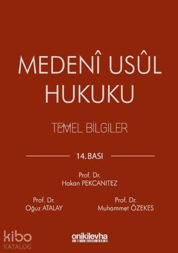 Medeni Usul Hukuku Temel Bilgiler | Oğuz Atalay | On İki Levha Yayıncı