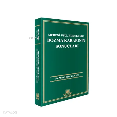 Medenî Usûl Hukukunda Bozma Kararının Sonuçları