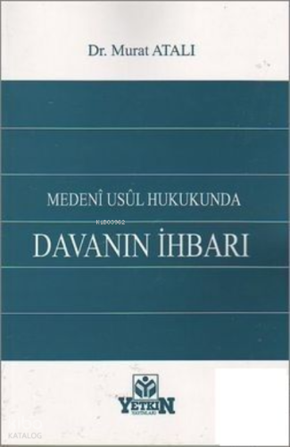 Medeni Usul Hukukunda Davanın İhbarı