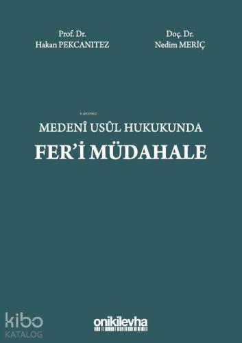 Medeni Usul Hukukunda Fer'i Müdahale | Nedim Meriç | On İki Levha Yayı