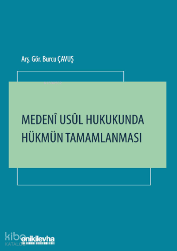 Medeni Usul Hukukunda Hükmün Tamamlanması