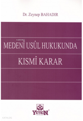 Medeni Usul Hukukunda Kısmi Karar