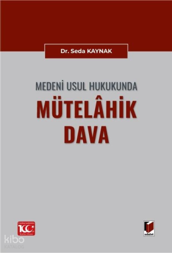 Medeni Usul Hukukunda Mütelahik Dava